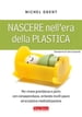 Nascere nell'era della plastica